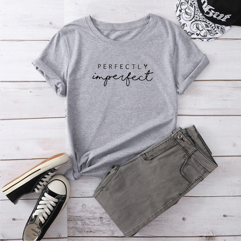 Perfectly Imperfect Letter Print Women T Shirt Short Sleeve O Neck Loose Women Tshirt Ladies Tee Shirt Tops Camisetas Mujer