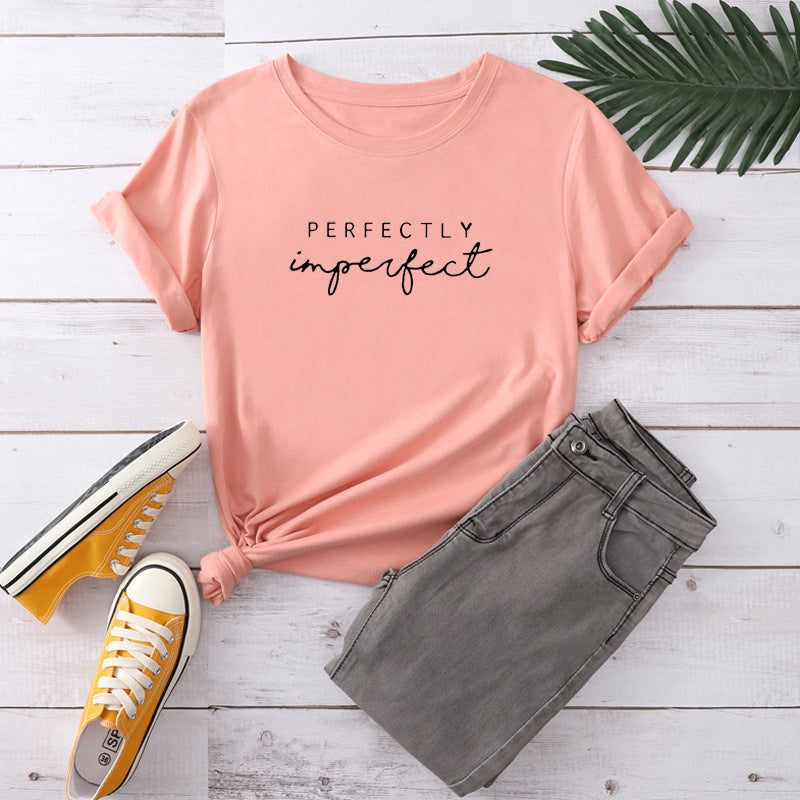 Perfectly Imperfect Letter Print Women T Shirt Short Sleeve O Neck Loose Women Tshirt Ladies Tee Shirt Tops Camisetas Mujer
