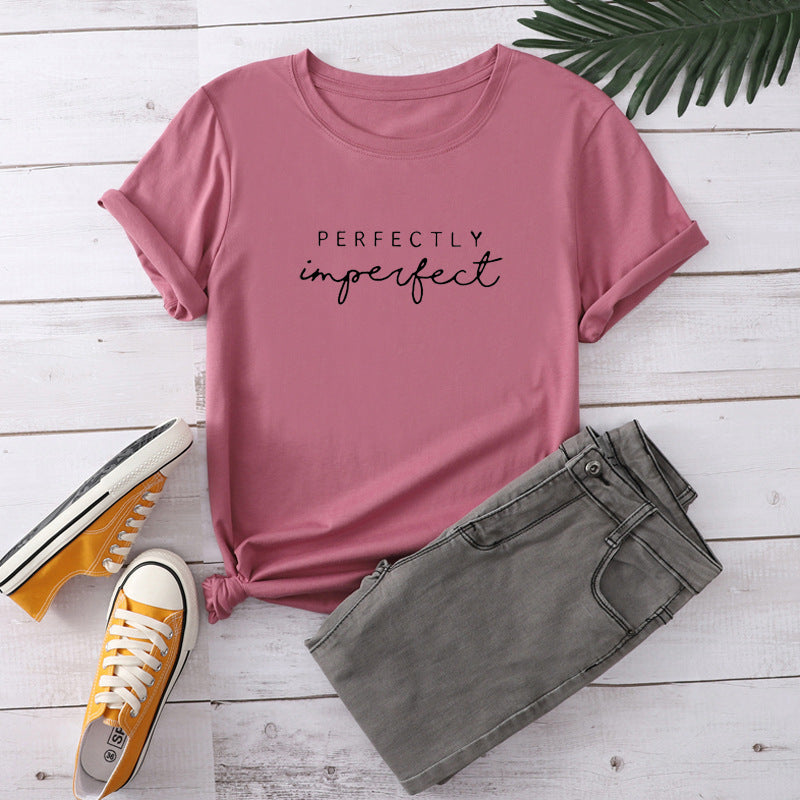 Perfectly Imperfect Letter Print Women T Shirt Short Sleeve O Neck Loose Women Tshirt Ladies Tee Shirt Tops Camisetas Mujer