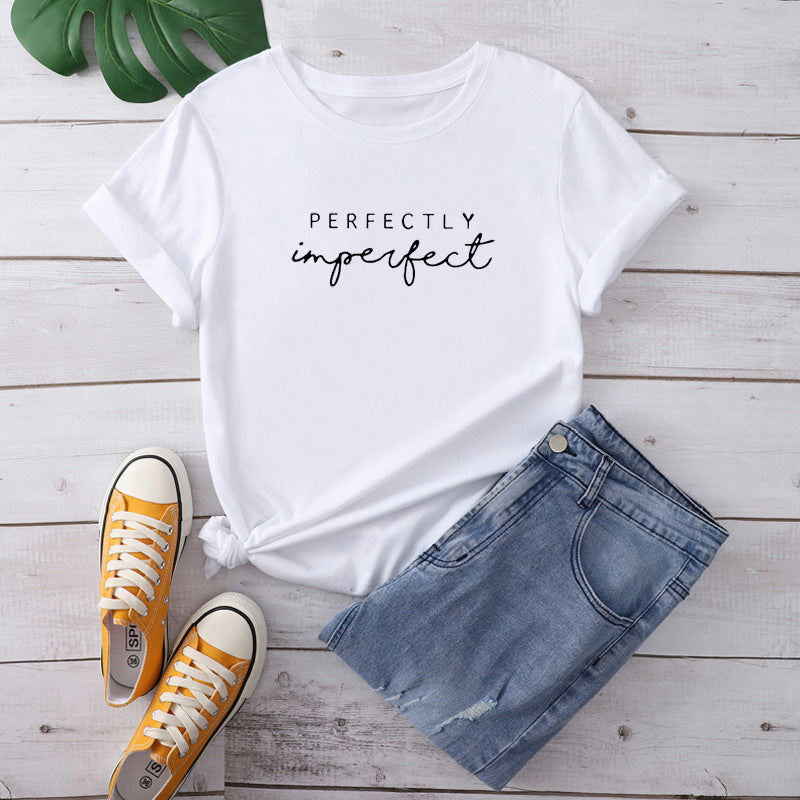 Perfectly Imperfect Letter Print Women T Shirt Short Sleeve O Neck Loose Women Tshirt Ladies Tee Shirt Tops Camisetas Mujer