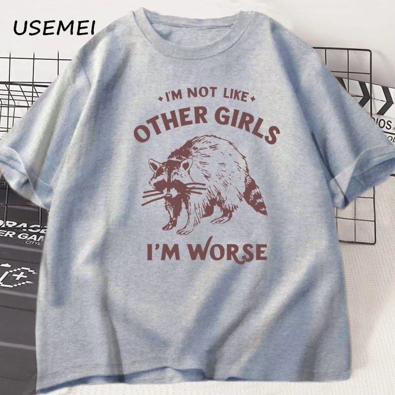 I'm Not Like Other Girls I'm Worse Tshirts for Women Trending Cute Funny T Shirt Cotton Short Sleeve Tees Men's Clothing