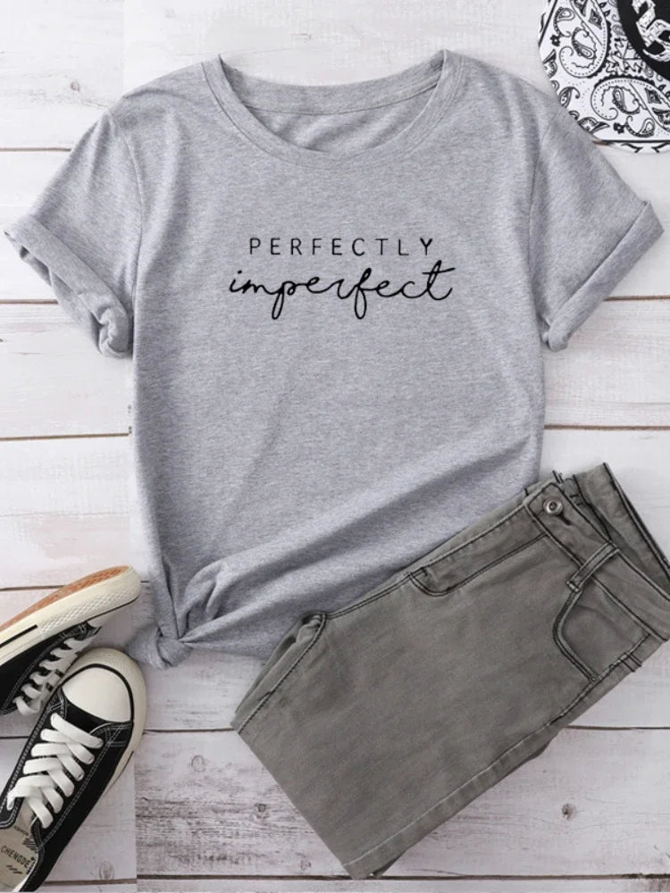 Perfectly Imperfect Letter Print Women T Shirt Short Sleeve O Neck Loose Women Tshirt Ladies Tee Shirt Tops Camisetas Mujer