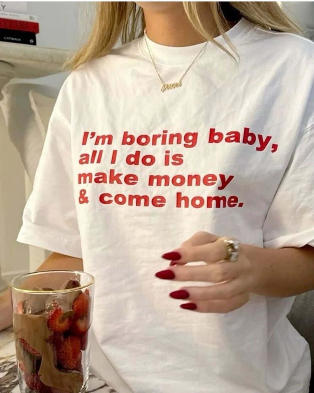 I'm Boring All I Do is Make Money Women's White T-Shirt Clothing 100% Cotton Trendy Funny Female Tee Birthday Gifts Wholesale