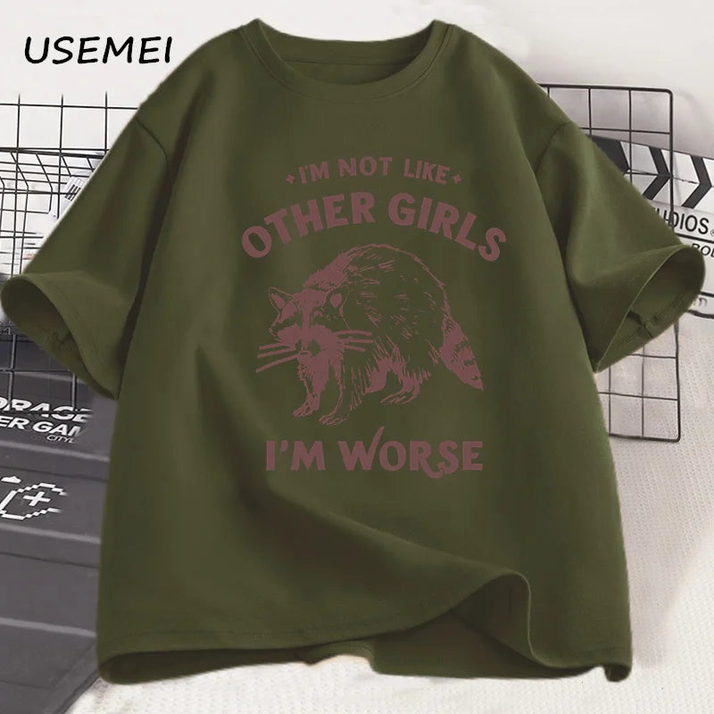 I'm Not Like Other Girls I'm Worse Tshirts for Women Trending Cute Funny T Shirt Cotton Short Sleeve Tees Men's Clothing